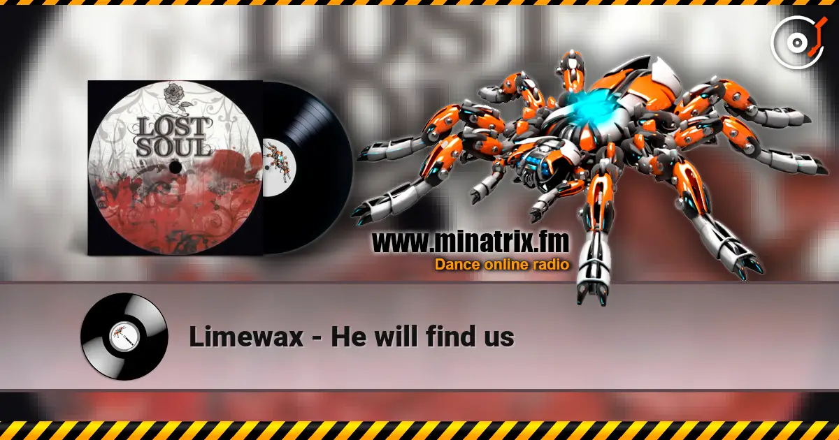 Limewax - He will find us жоғары сапада онлайн тыңдау | Minatrix.FM
