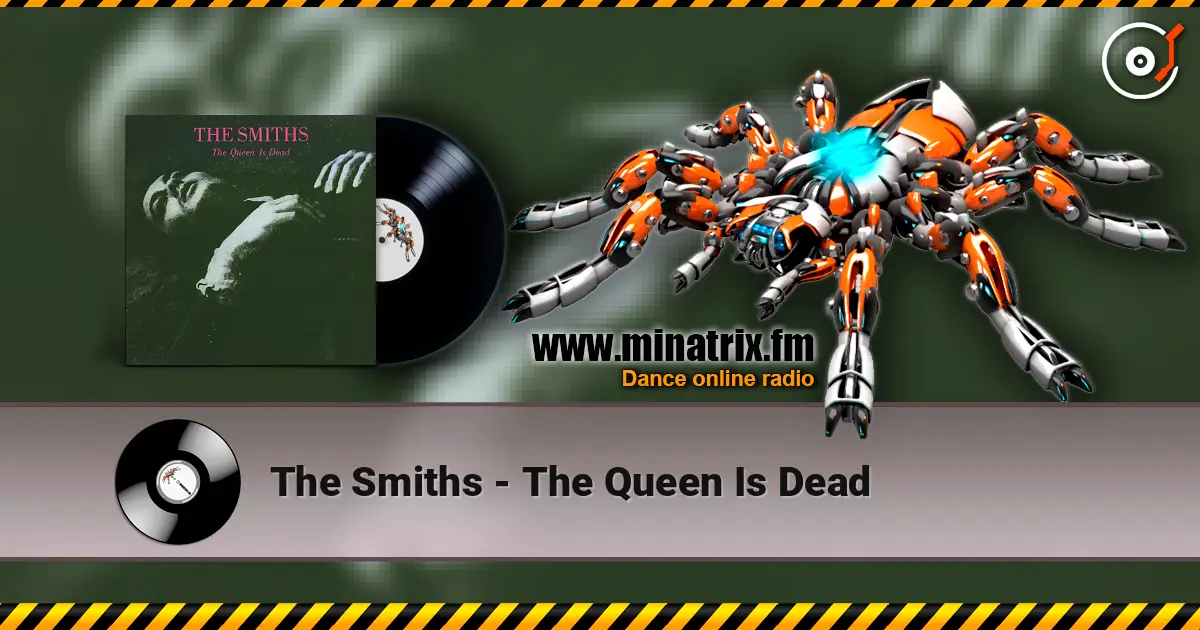 The Smiths - The Queen Is Dead жоғары сапада онлайн тыңдау | Minatrix.FM