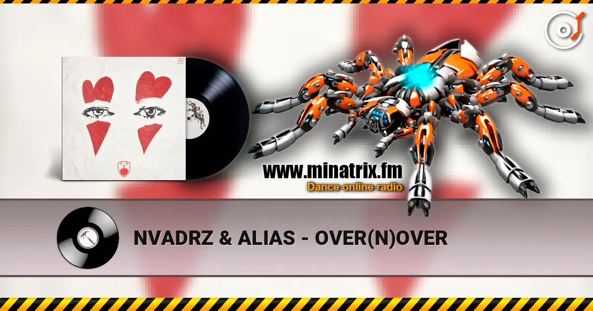 NVADRZ & ALIAS - OVER(N)OVER жоғары сапада онлайн тыңдау | Minatrix.FM