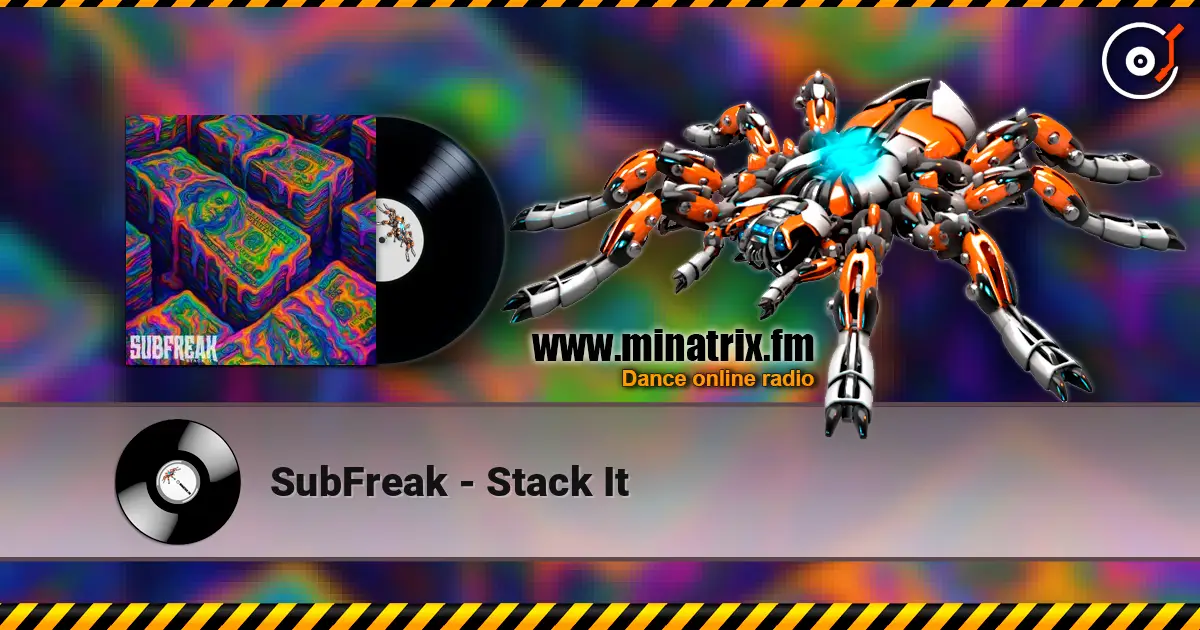 SubFreak - Stack It жоғары сапада онлайн тыңдау | Minatrix.FM