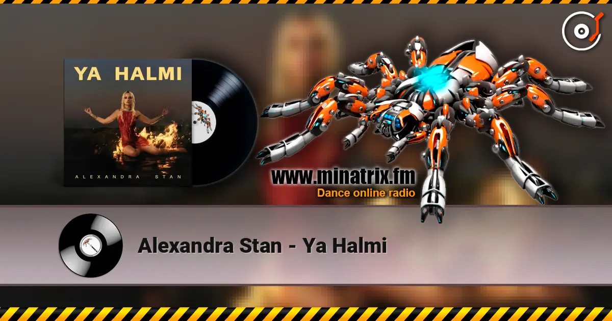 Alexandra Stan - Ya Halmi жоғары сапада онлайн тыңдау | Minatrix.FM