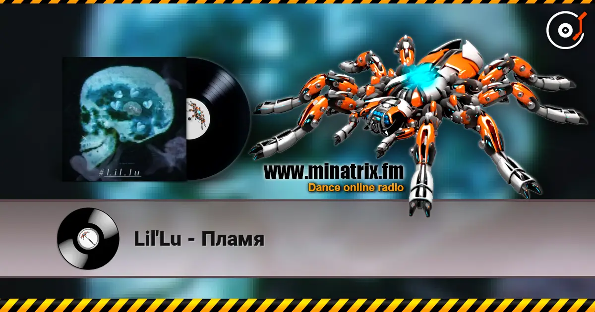 Lil'Lu - Пламя жоғары сапада онлайн тыңдау | Minatrix.FM