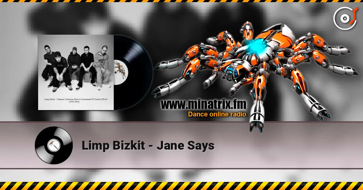 Limp Bizkit - Jane Says жоғары сапада онлайн тыңдау | Minatrix.FM