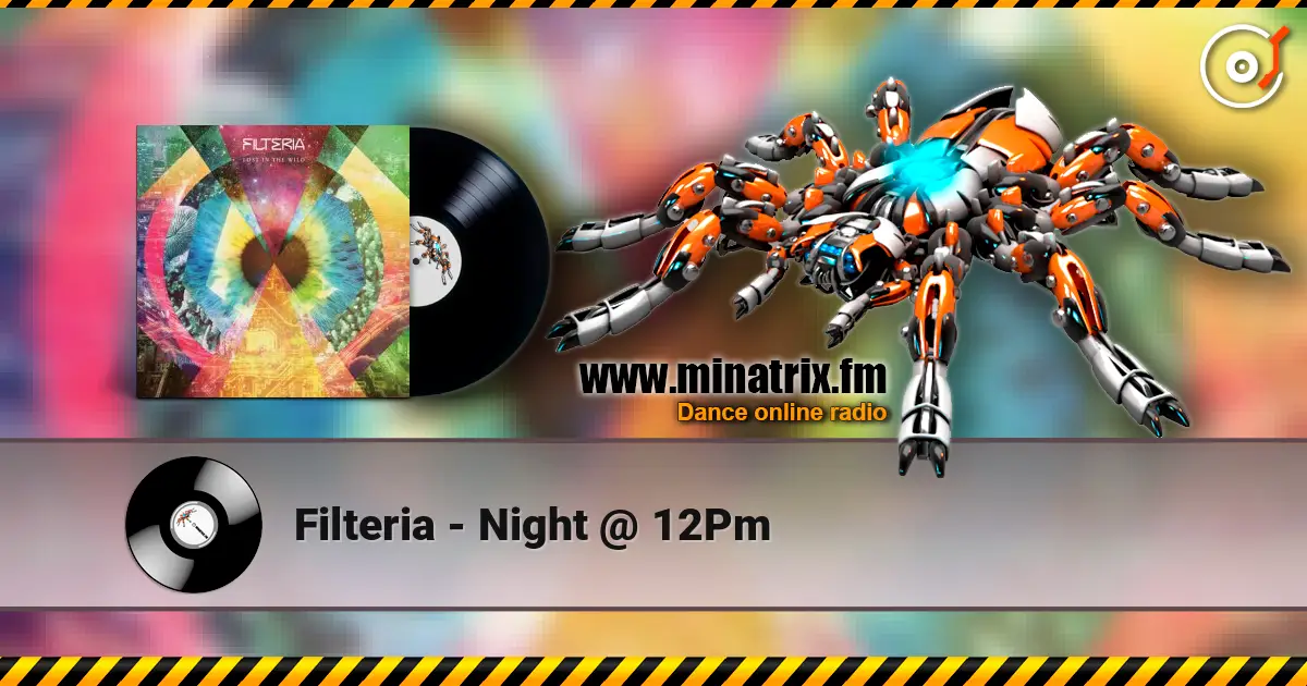 Filteria - Night @ 12Pm жоғары сапада онлайн тыңдау | Minatrix.FM