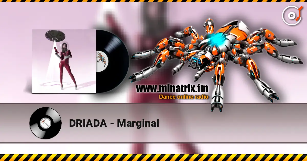 DRIADA - Marginal жоғары сапада онлайн тыңдау | Minatrix.FM