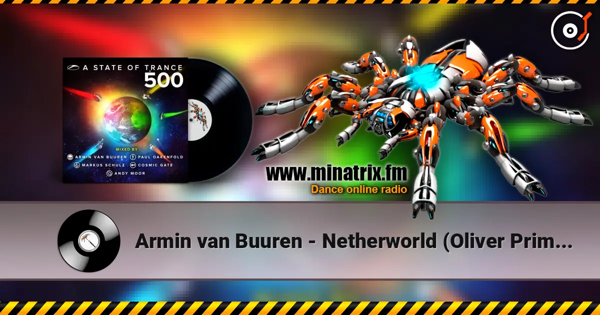 Armin van Buuren - Netherworld (Oliver Prime Remix) жоғары сапада онлайн тыңдау | Minatrix.FM