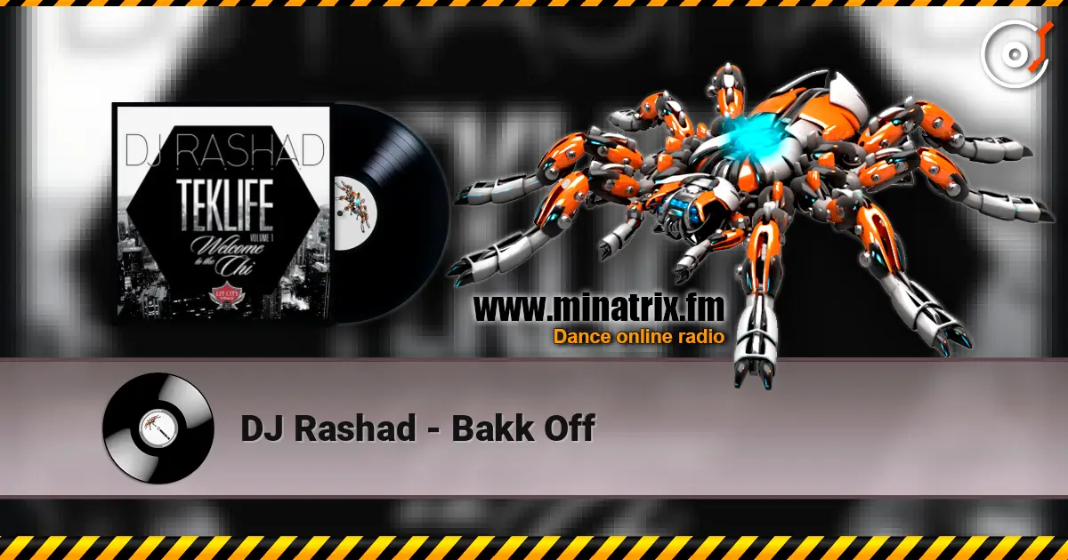 DJ Rashad - Bakk Off жоғары сапада онлайн тыңдау | Minatrix.FM