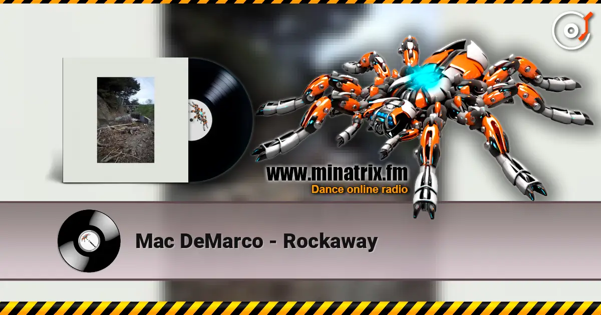 Mac DeMarco - Rockaway жоғары сапада онлайн тыңдау | Minatrix.FM