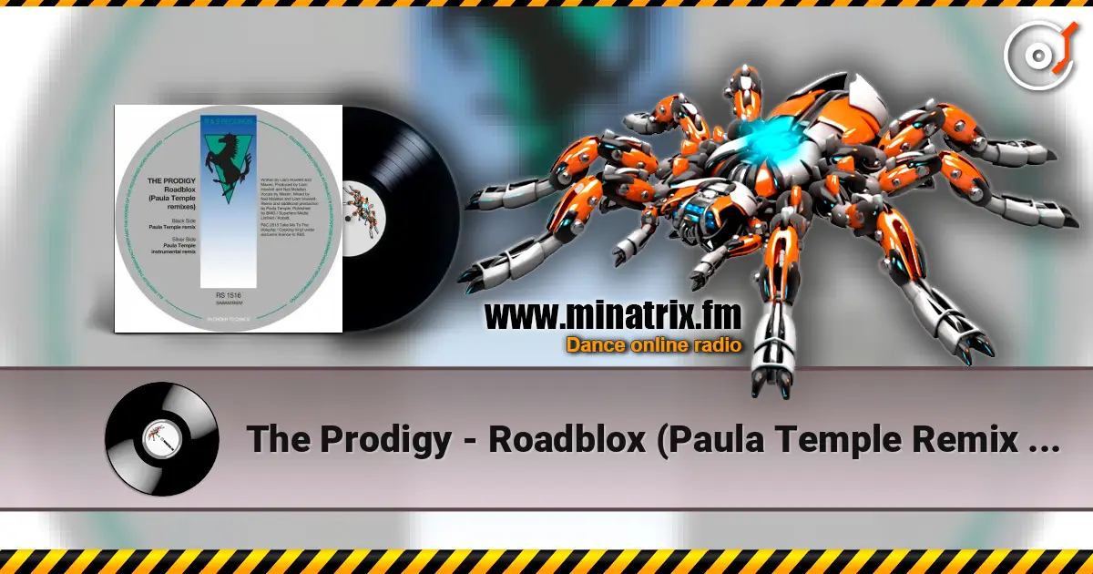 The Prodigy - Roadblox (Paula Temple Remix Instrumental) жоғары сапада онлайн тыңдау | Minatrix.FM