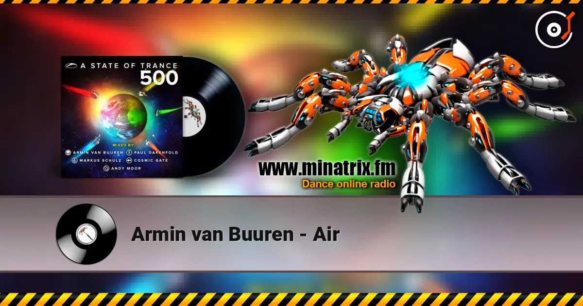 Armin van Buuren - Air жоғары сапада онлайн тыңдау | Minatrix.FM