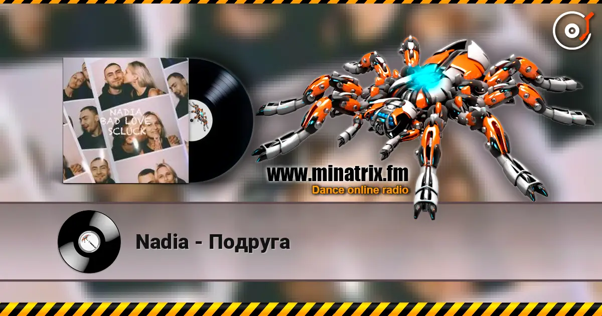 Nadia - Подруга жоғары сапада онлайн тыңдау | Minatrix.FM