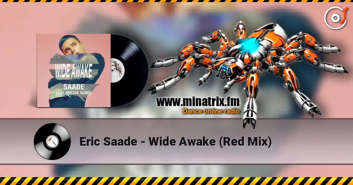 Eric Saade - Wide Awake (Red Mix) жоғары сапада онлайн тыңдау | Minatrix.FM