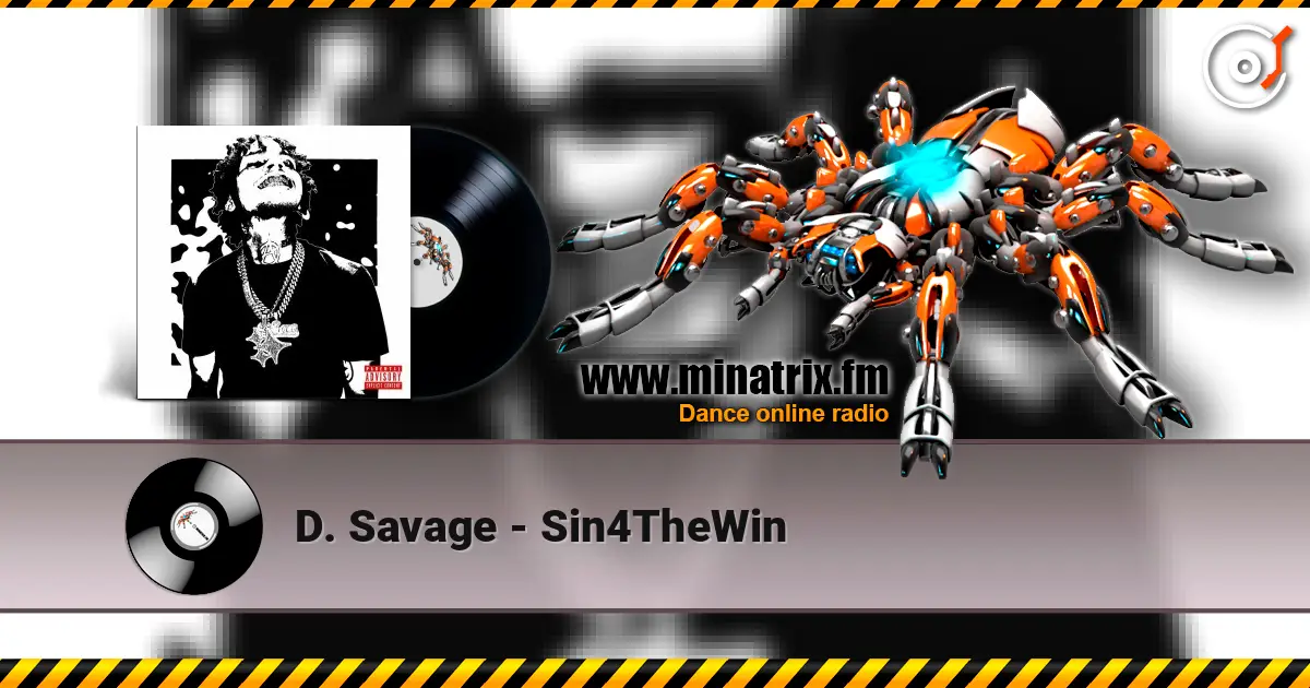 D. Savage - Sin4TheWin жоғары сапада онлайн тыңдау | Minatrix.FM