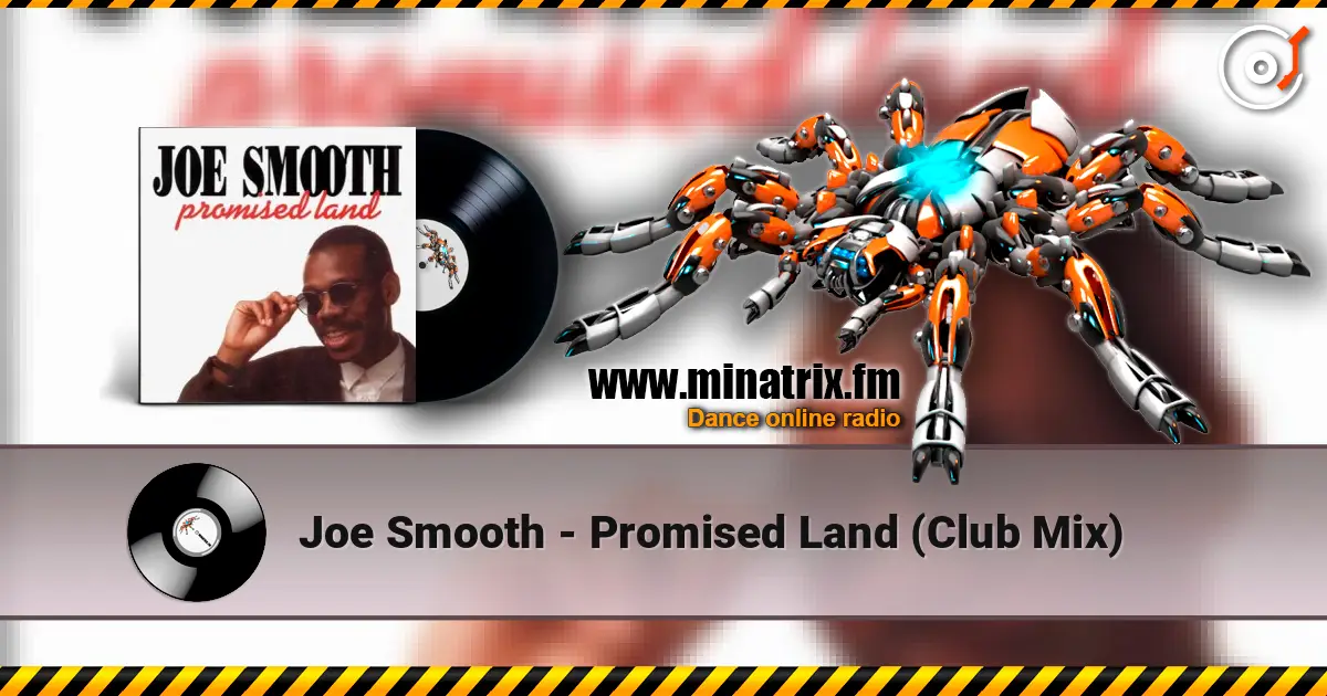 Joe Smooth - Promised Land (Club Mix) жоғары сапада онлайн тыңдау | Minatrix.FM