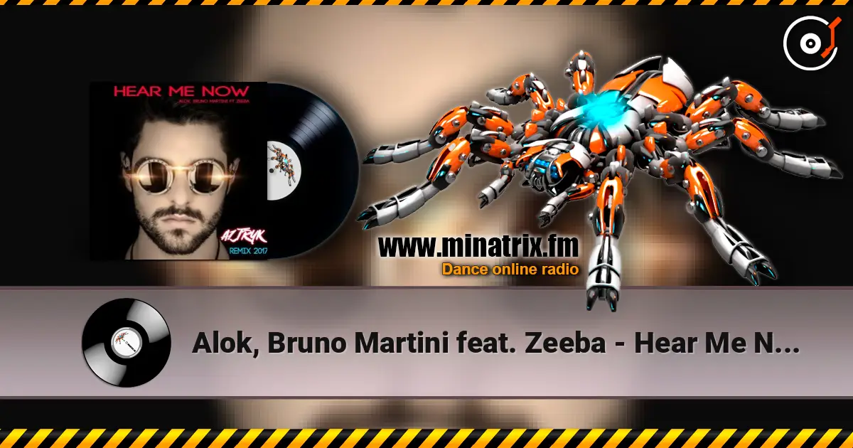 Alok, Bruno Martini feat. Zeeba - Hear Me Now (Club Edit) жоғары сапада онлайн тыңдау | Minatrix.FM
