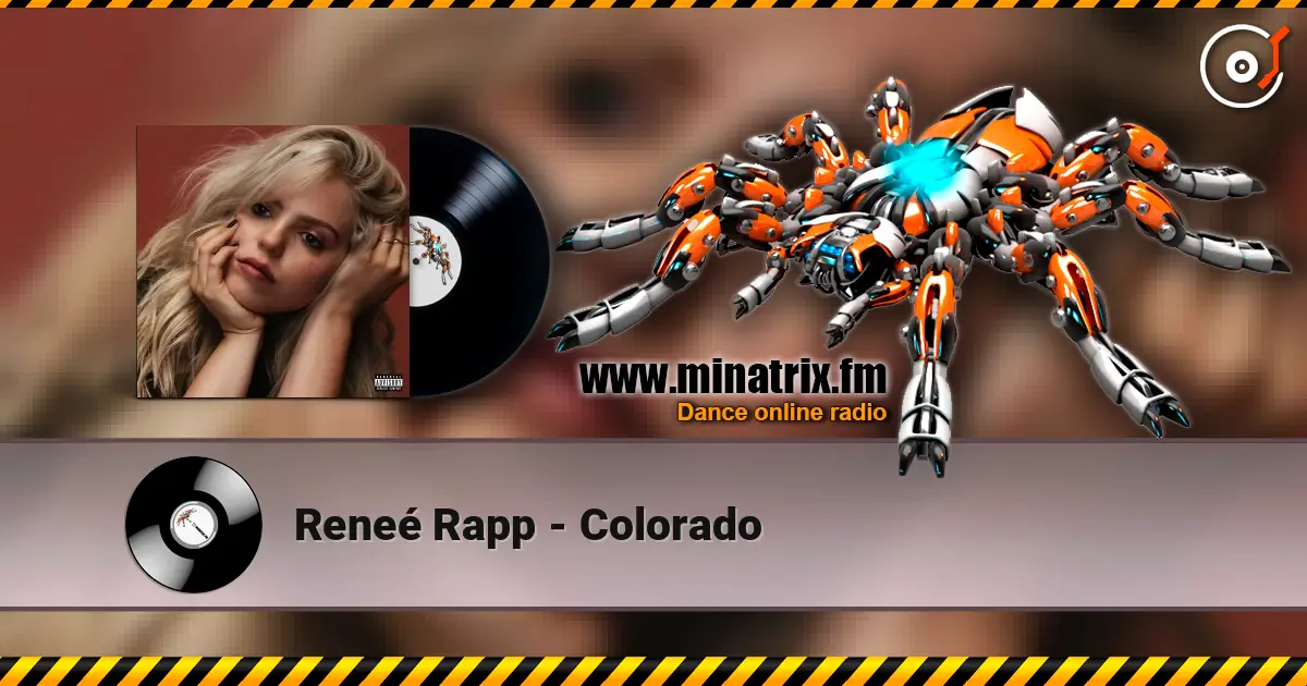 Reneé Rapp - Colorado жоғары сапада онлайн тыңдау | Minatrix.FM