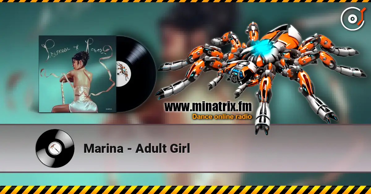 Marina - Adult Girl жоғары сапада онлайн тыңдау | Minatrix.FM