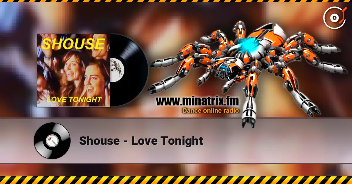Shouse - Love Tonight жоғары сапада онлайн тыңдау | Minatrix.FM