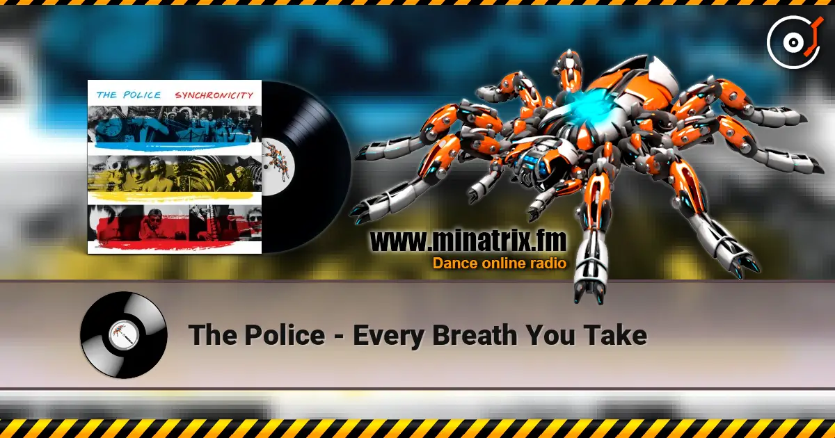 The Police - Every Breath You Take жоғары сапада онлайн тыңдау | Minatrix.FM
