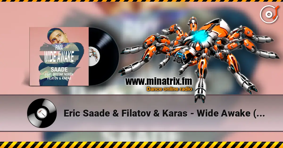 Eric Saade & Filatov & Karas - Wide Awake (feat. Gustaf Norén) [Red Mix] жоғары сапада онлайн тыңдау | Minatrix.FM