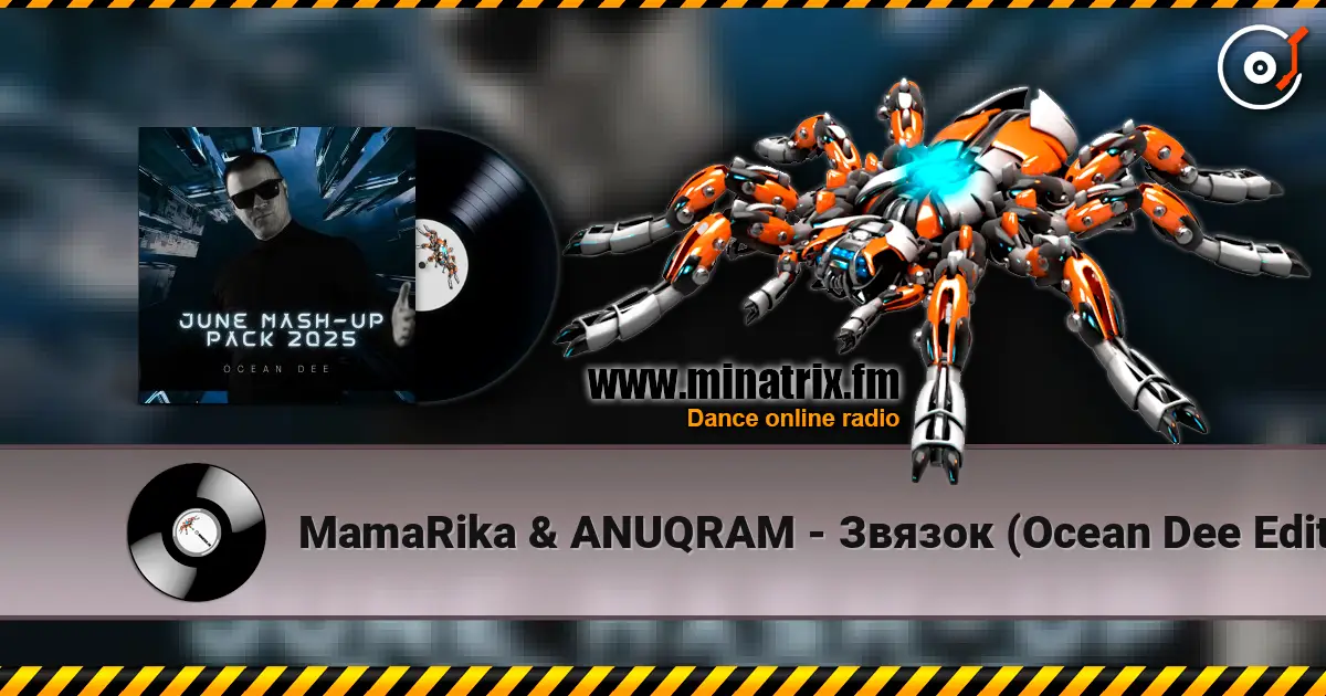 MamaRika & ANUQRAM - Звязок (Ocean Dee Edit) жоғары сапада онлайн тыңдау | Minatrix.FM
