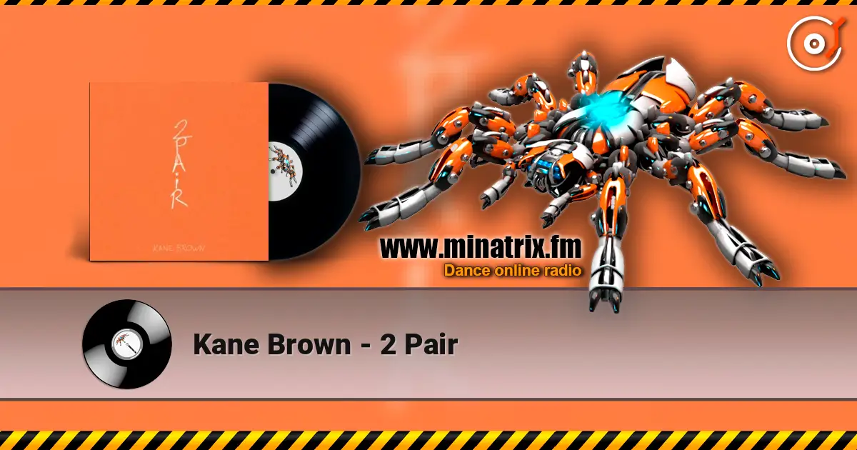 Kane Brown - 2 Pair жоғары сапада онлайн тыңдау | Minatrix.FM