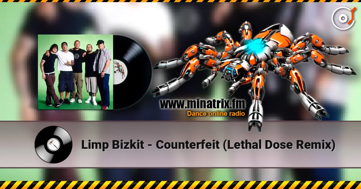Limp Bizkit - Counterfeit (Lethal Dose Remix) жоғары сапада онлайн тыңдау | Minatrix.FM