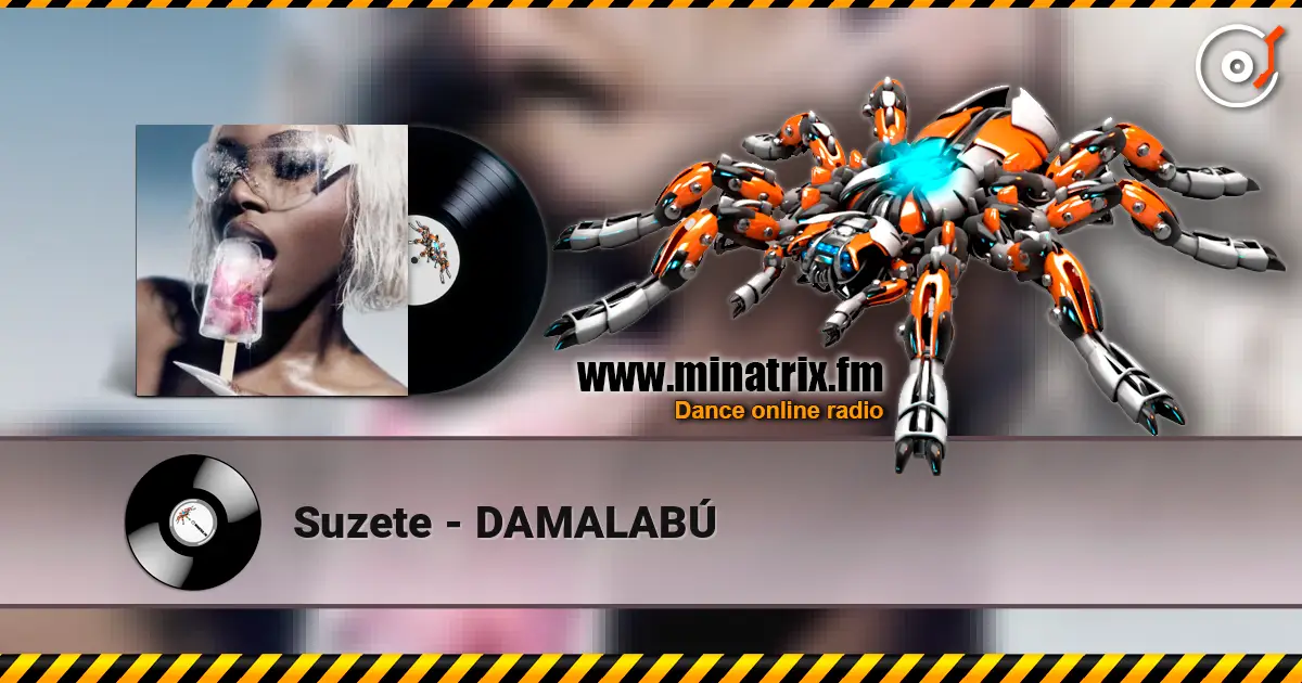 Suzete - DAMALABÚ жоғары сапада онлайн тыңдау | Minatrix.FM