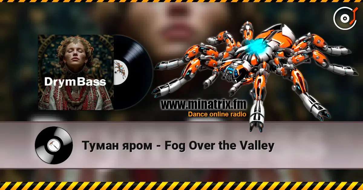 Туман яром - Fog Over the Valley жоғары сапада онлайн тыңдау | Minatrix.FM