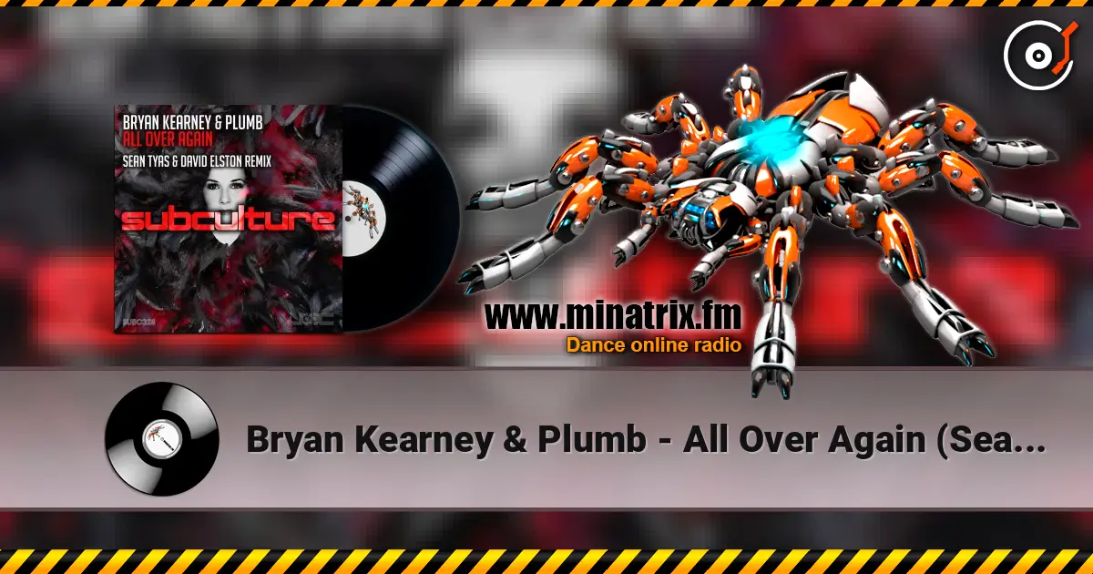 Bryan Kearney & Plumb - All Over Again (Sean Tyas & David Elston Extended Remix) жоғары сапада онлайн тыңдау | Minatrix.FM