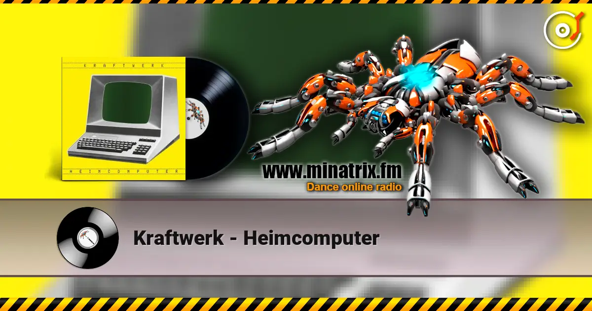 Kraftwerk - Heimcomputer жоғары сапада онлайн тыңдау | Minatrix.FM