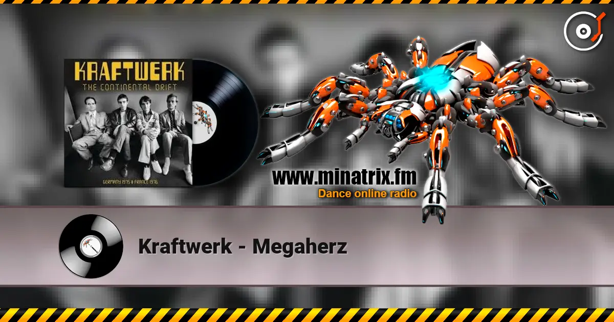 Kraftwerk - Megaherz жоғары сапада онлайн тыңдау | Minatrix.FM