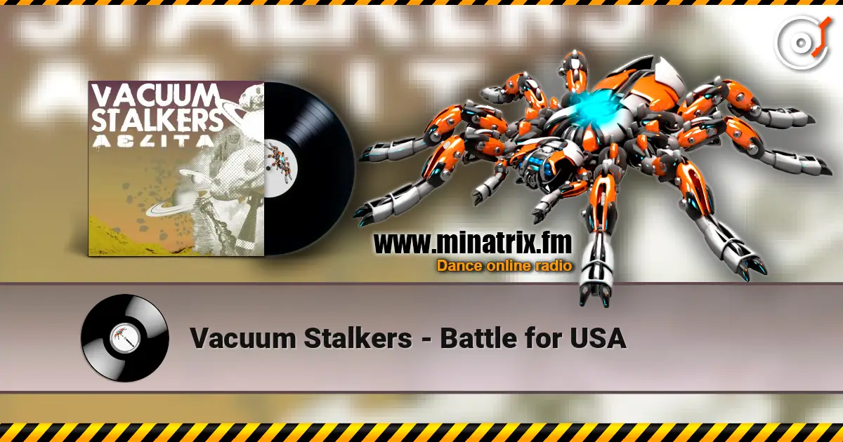 Vacuum Stalkers - Battle for USA жоғары сапада онлайн тыңдау | Minatrix.FM