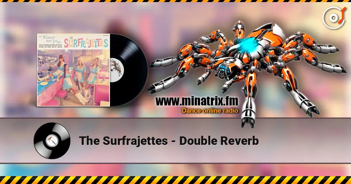 The Surfrajettes - Double Reverb жоғары сапада онлайн тыңдау | Minatrix.FM