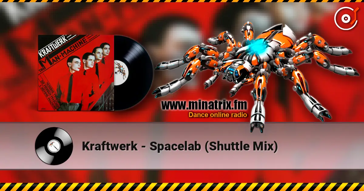 Kraftwerk - Spacelab (Shuttle Mix) жоғары сапада онлайн тыңдау | Minatrix.FM