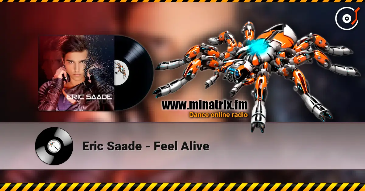 Eric Saade - Feel Alive жоғары сапада онлайн тыңдау | Minatrix.FM