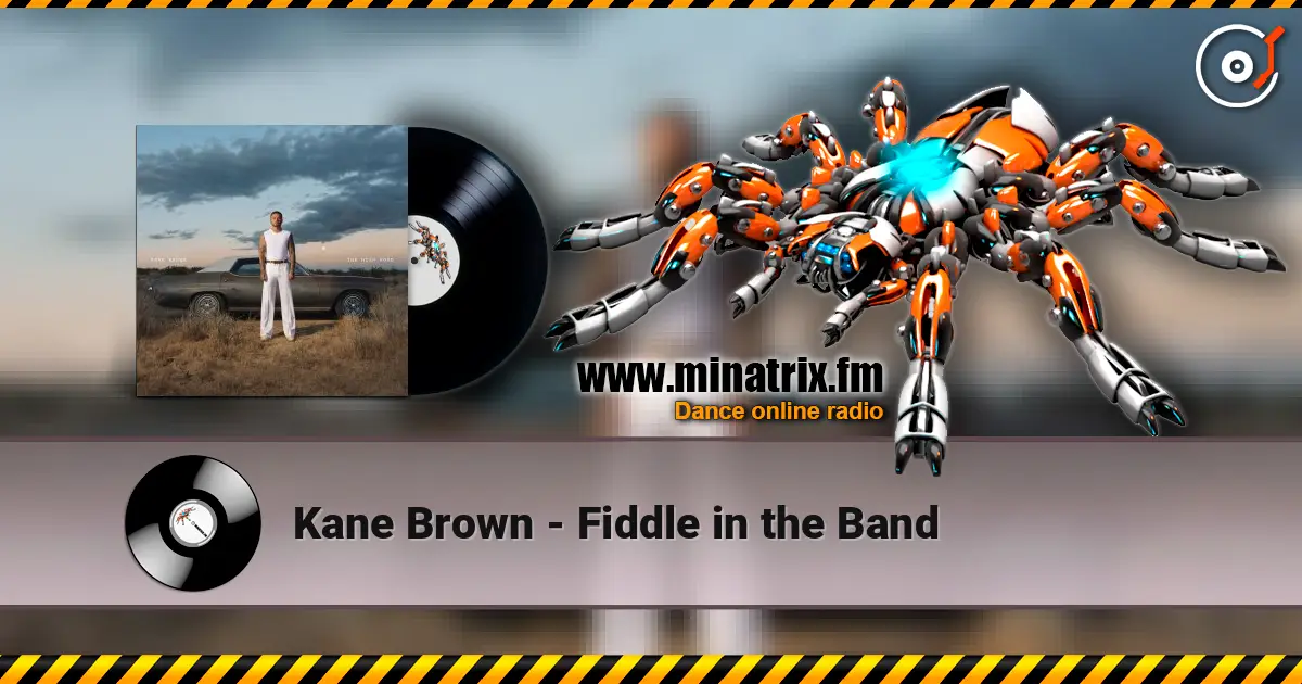 Kane Brown - Fiddle in the Band жоғары сапада онлайн тыңдау | Minatrix.FM