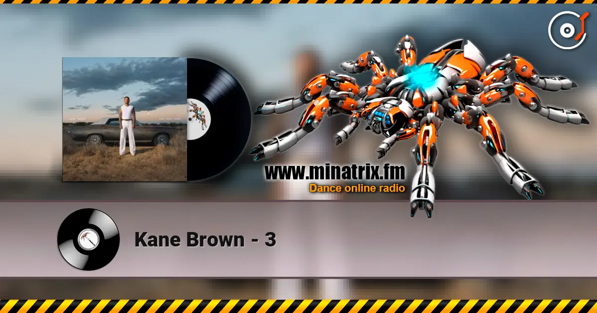 Kane Brown - 3 жоғары сапада онлайн тыңдау | Minatrix.FM