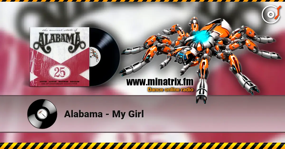 Alabama - My Girl жоғары сапада онлайн тыңдау | Minatrix.FM