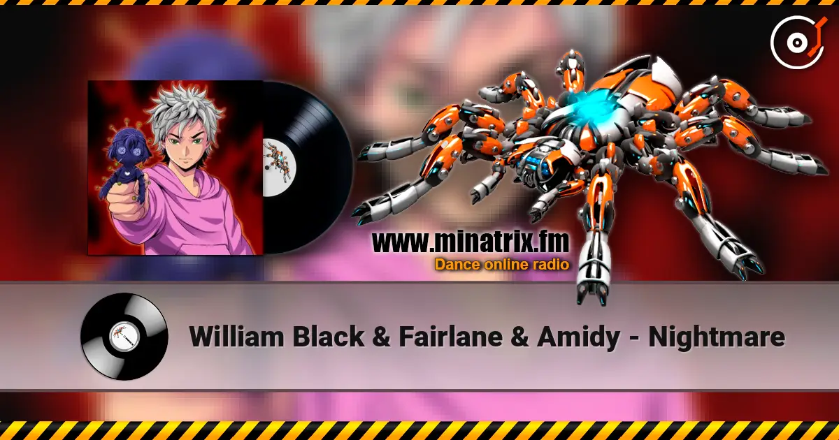 William Black & Fairlane & Amidy - Nightmare жоғары сапада онлайн тыңдау | Minatrix.FM