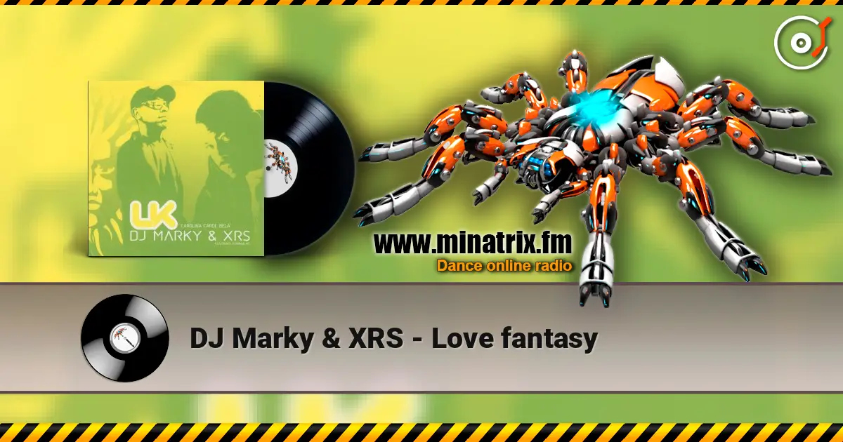 DJ Marky & XRS - Love fantasy жоғары сапада онлайн тыңдау | Minatrix.FM