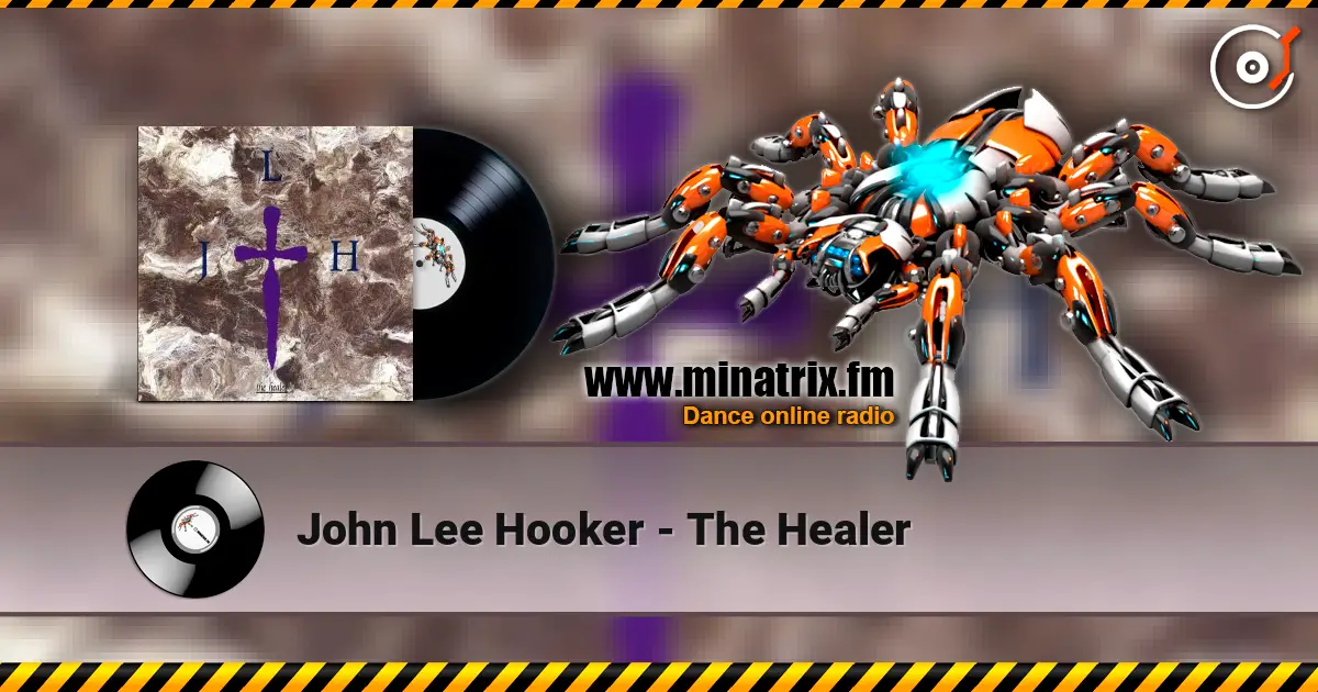 John Lee Hooker - The Healer жоғары сапада онлайн тыңдау | Minatrix.FM