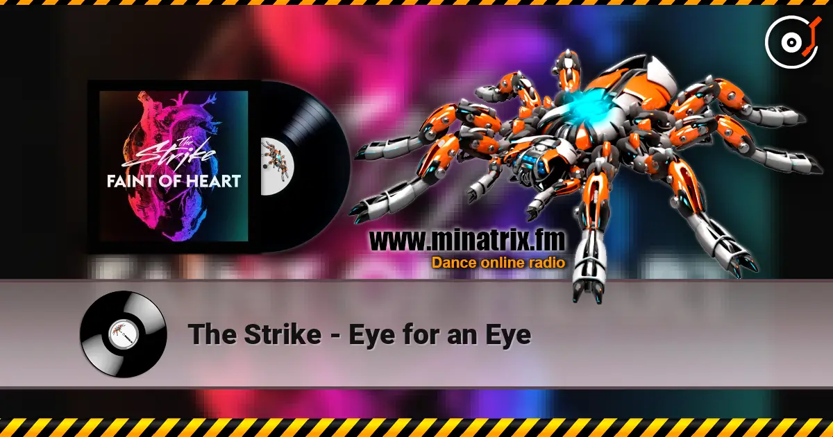 The Strike - Eye for an Eye жоғары сапада онлайн тыңдау | Minatrix.FM