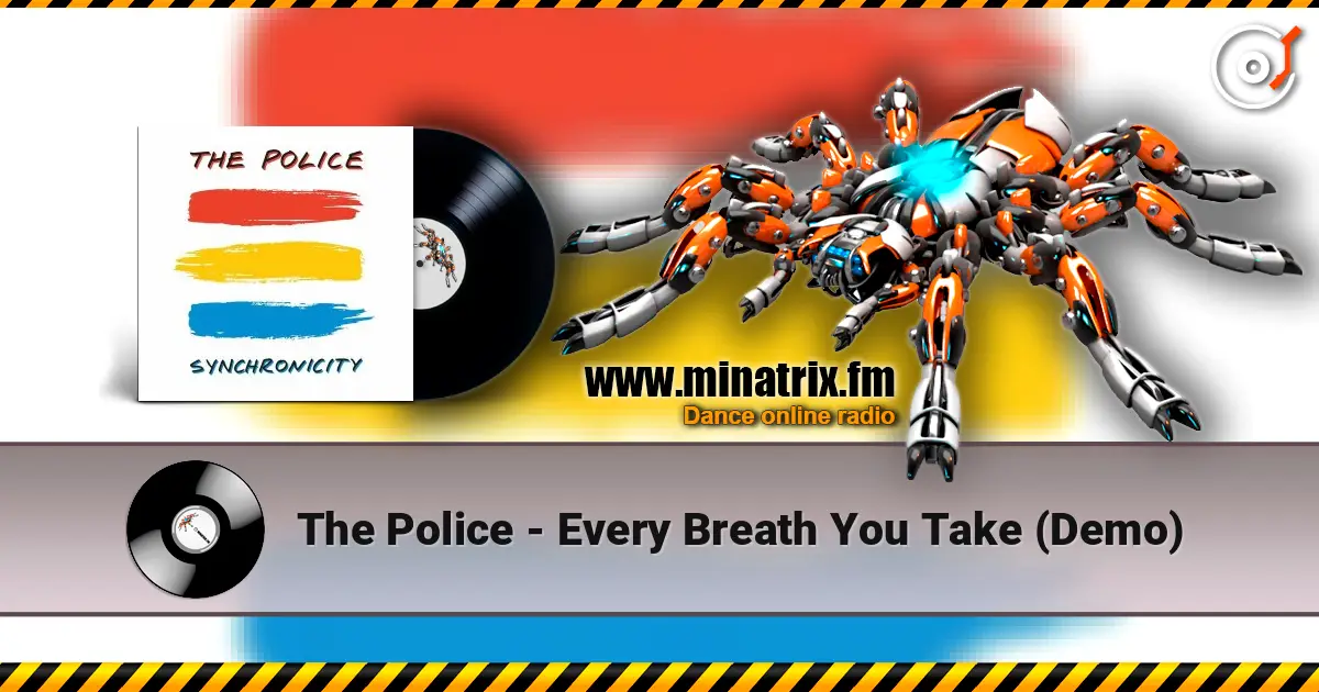 The Police - Every Breath You Take (Demo) жоғары сапада онлайн тыңдау | Minatrix.FM