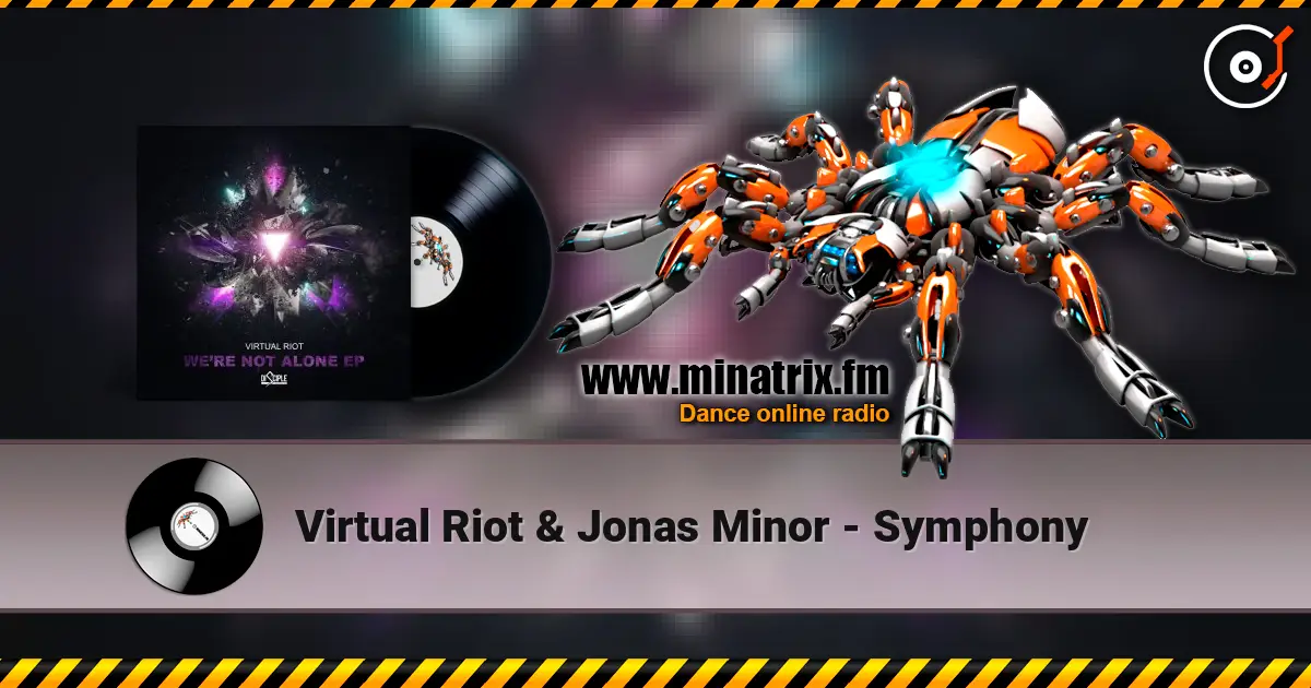 Virtual Riot & Jonas Minor - Symphony жоғары сапада онлайн тыңдау | Minatrix.FM