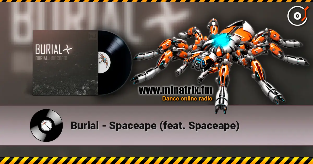 Burial - Spaceape (feat. Spaceape) жоғары сапада онлайн тыңдау | Minatrix.FM
