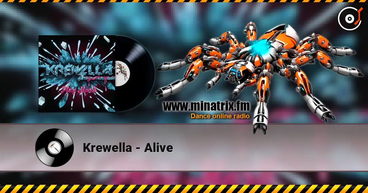 Krewella - Alive жоғары сапада онлайн тыңдау | Minatrix.FM