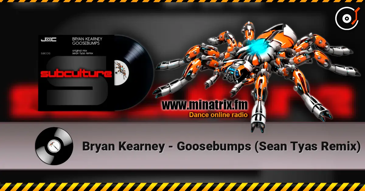 Bryan Kearney - Goosebumps (Sean Tyas Remix) жоғары сапада онлайн тыңдау | Minatrix.FM