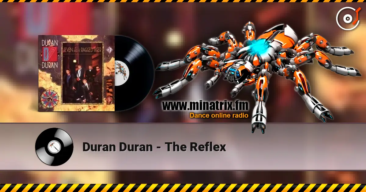 Duran Duran - The Reflex жоғары сапада онлайн тыңдау | Minatrix.FM