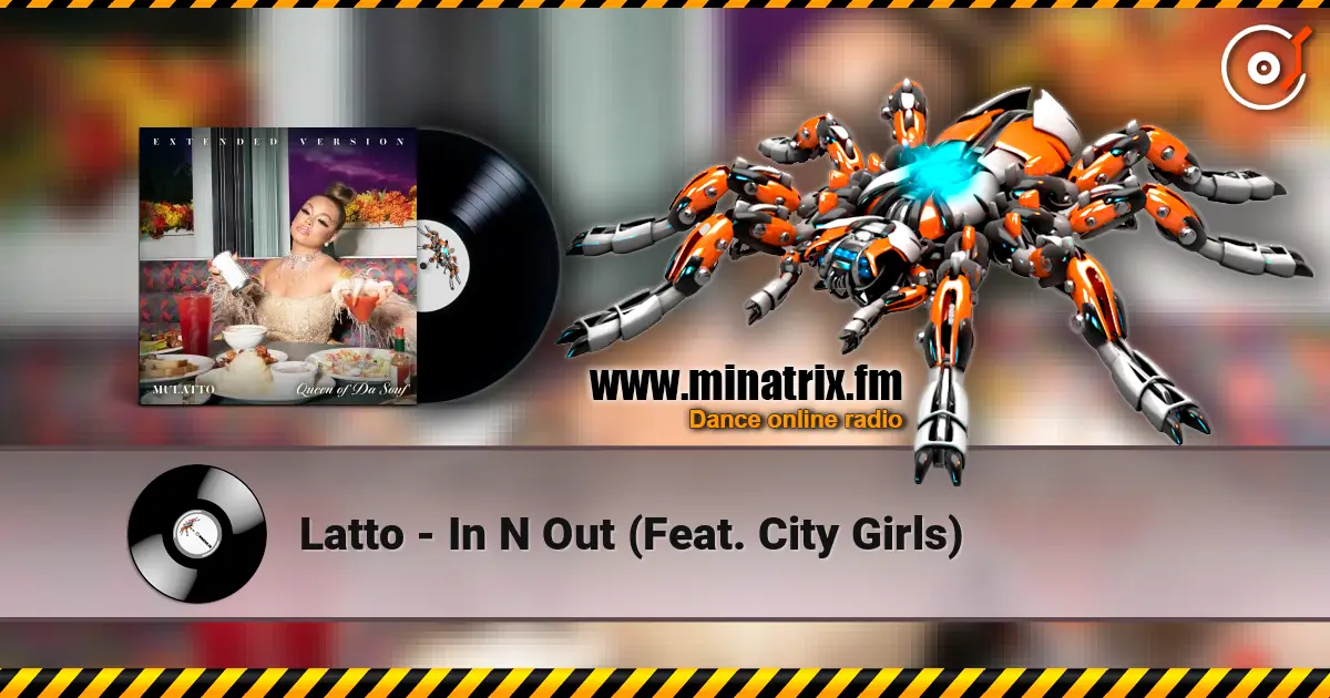 Latto - In N Out (Feat. City Girls) жоғары сапада онлайн тыңдау | Minatrix.FM